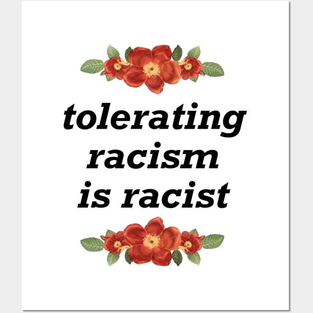 Tolerating Racism Is Racist - BLM Wall Art by Football from the Left